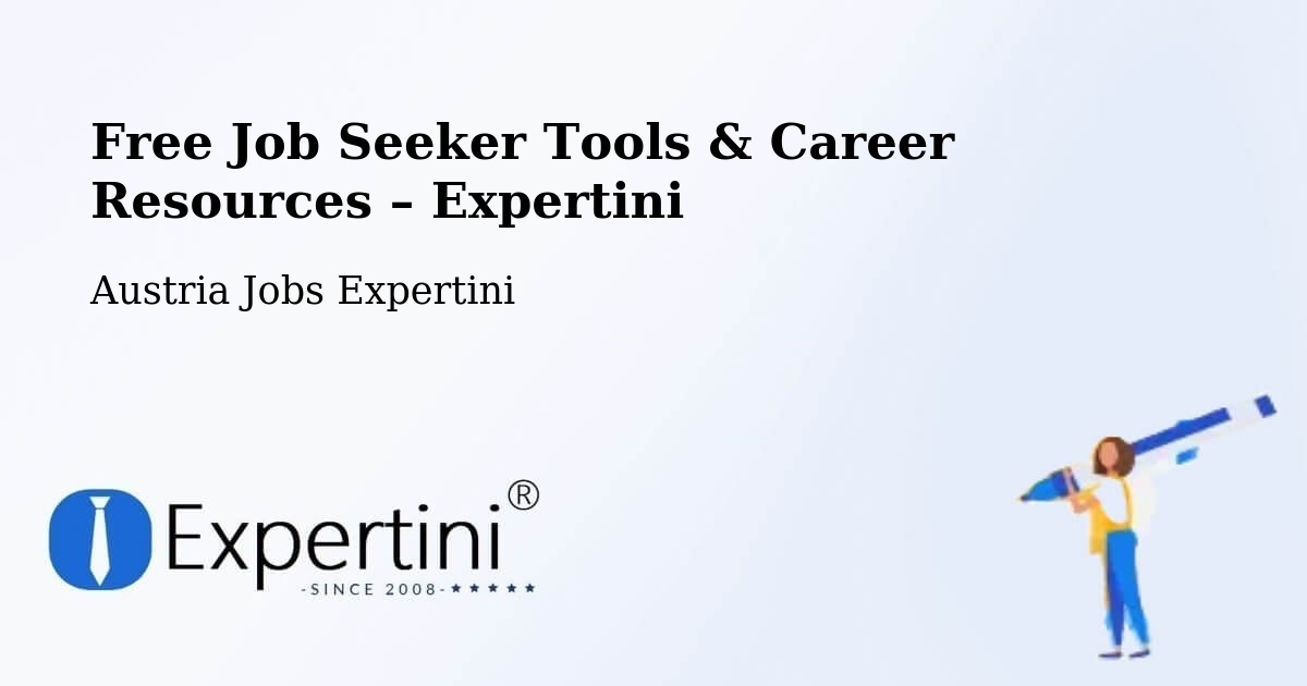 Free Job Seeker Tools & Career Resources – Steinbrunn - Steinbrunn, Austria Jobs Expertini