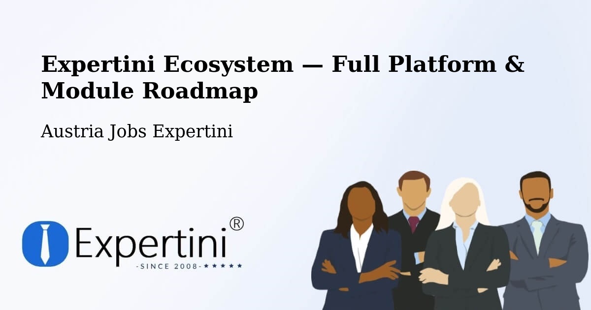 Expertini Ecosystem — Full Platform & Module Roadmap – Steinbrunn