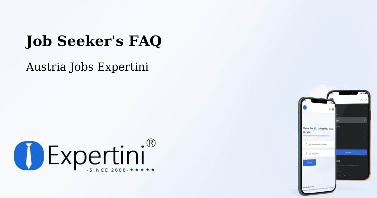 Job Seeker FAQ – Steinbrunn - Austria Jobs Expertini