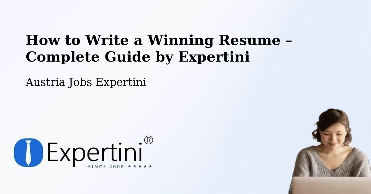 Resume Writing Guide for Job Seekers – Steinbrunn - Steinbrunn, Austria Jobs Expertini