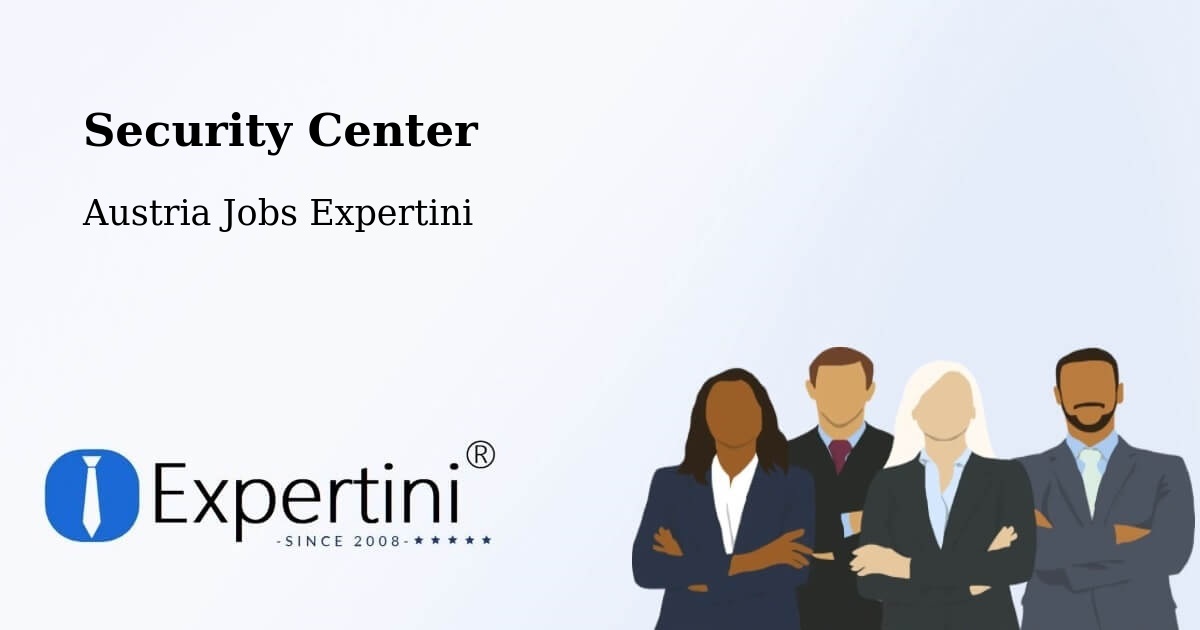 Security & Compliance – Steinbrunn - Austria Jobs Expertini