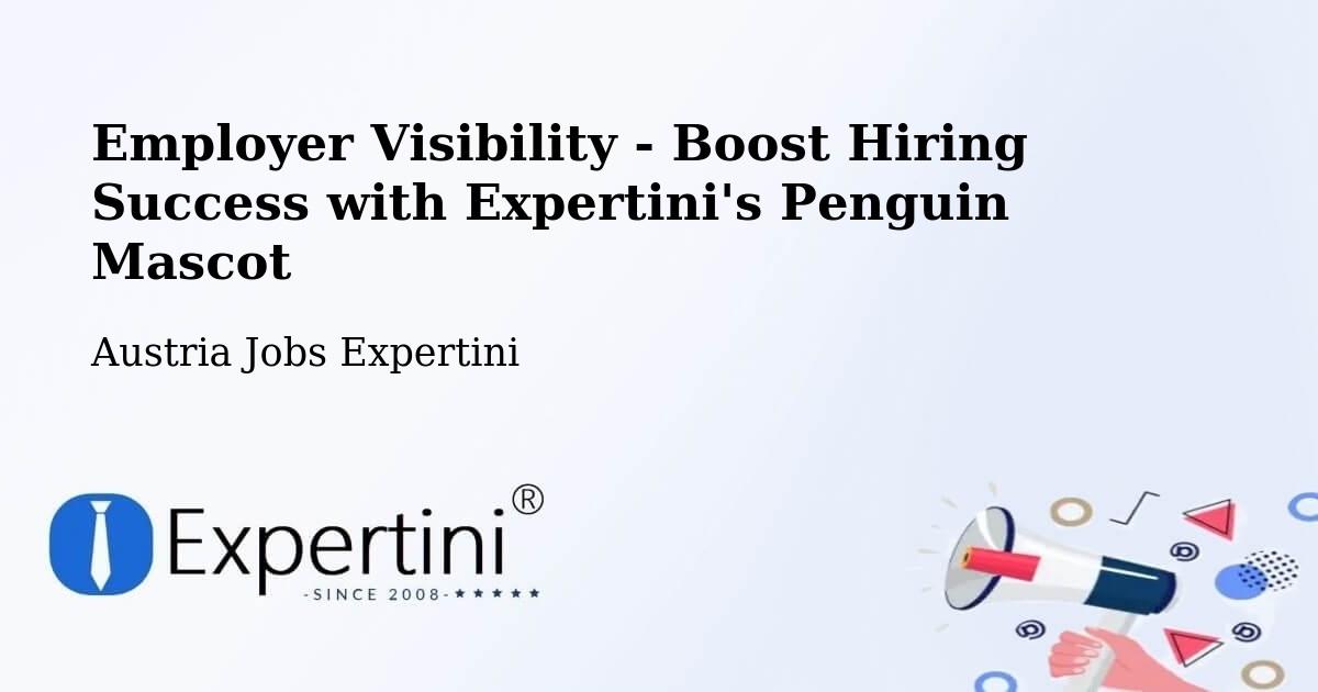 CV and Resume Visibility Optimization – Steinbrunn - Austria Jobs Expertini